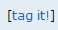 tag it!